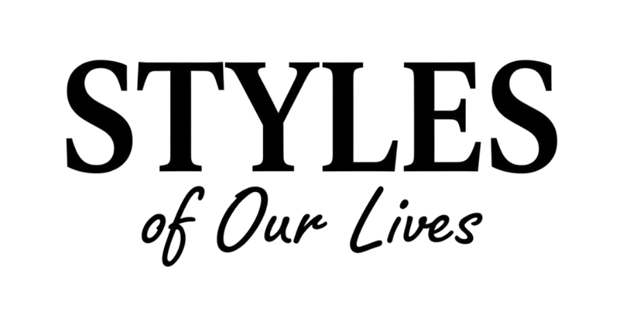 Styles of Our Lives